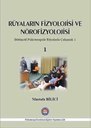 Rüyaların Fizyolojisi ve Nörofizyolojisi 1