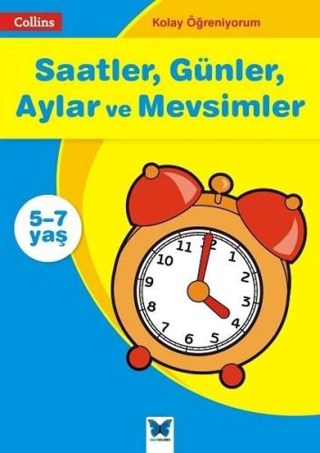Saatler Günler Aylar ve Mevsimler 5-7 Yaş