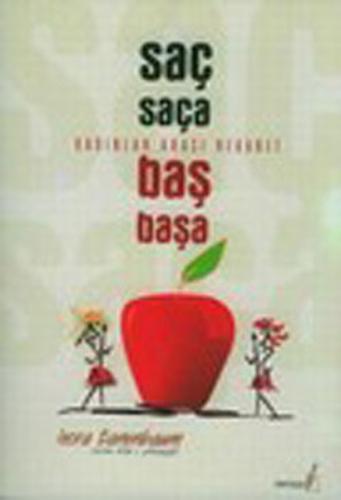 Saç Saça Baş Başa - Kadınlar Arası Rekabet