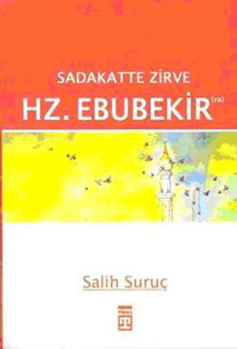 Sadakatte Zirve Hz. Ebubekir