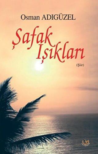 Şafak Işıkları | Kitap Ambarı