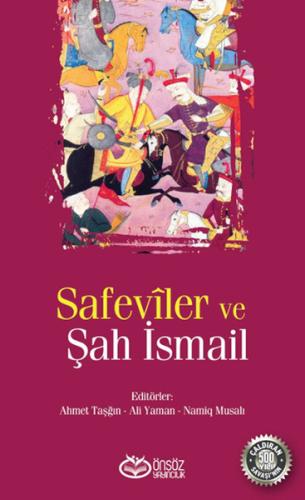 Safeviler ve Şah İsmail | Kitap Ambarı
