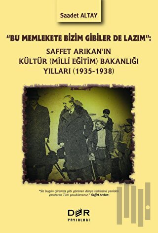 Saffet Arıkan'ın Kültür (Milli Eğitim) Bakanlığı Yılları (1935-1938)