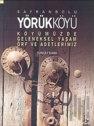 Safranbolu Yörükköyü | Kitap Ambarı