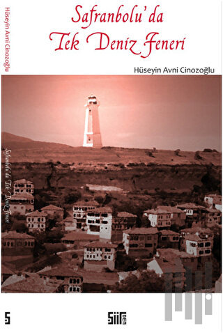 Safranbolu'da Tek Deniz Feneri