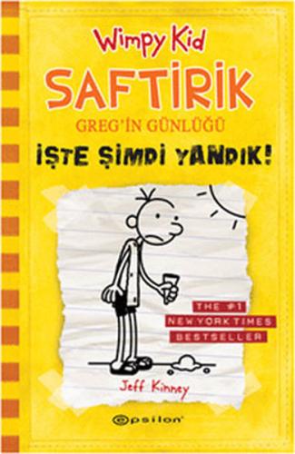 Saftirik Greg'in Günlüğü 4- İşte Şimdi Yandık (Ciltli)