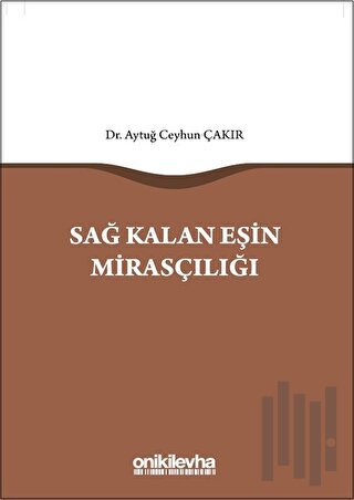 Sağ Kalan Eşin Mirasçılığı (Ciltli)
