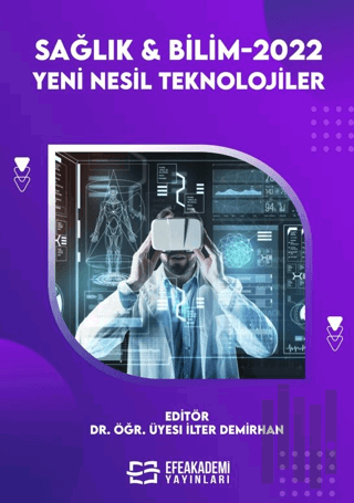 Sağlık & Bilimler 2022: Yeni Nesil Teknolojiler (Ciltli)
