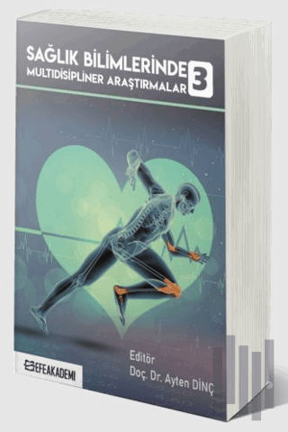 Sağlık Bilimlerinde Multidisipliner Araştırmalar-3
