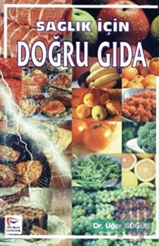 Sağlık İçin Doğru Gıda