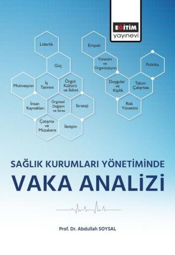 Sağlık Kurumları Yönetiminde Vaka Analizi | Kitap Ambarı