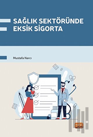 Sağlık Sektöründe Eksik Sigorta