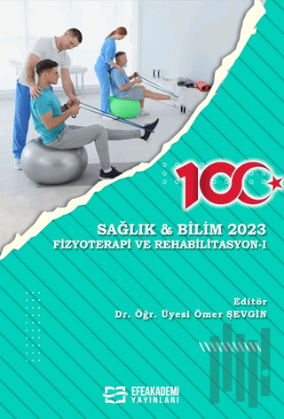 Sağlık ve Bilim 2023 - Fizyoterapi ve Rehabilitasyon I
