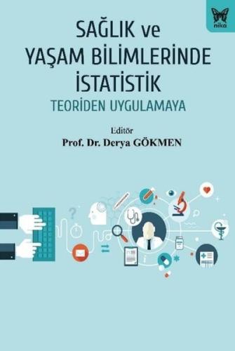Sağlık ve Yaşam Bilimlerinde İstatistik - Teoriden Uygulamaya | Kitap 