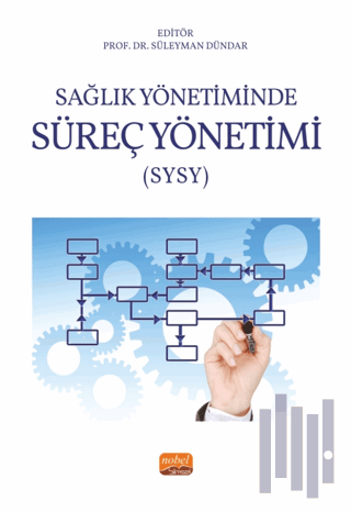 Sağlık Yönetiminde Süreç Yönetimi (SYSY)