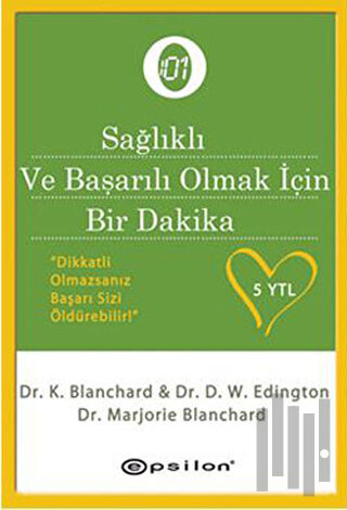 Sağlıklı ve Başarılı Olmak İçin "Bir Dakika"