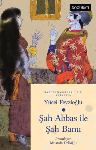 Şah Abbas İle Şah Banu | Kitap Ambarı