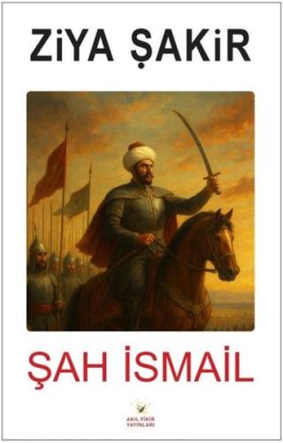 Şah İsmail | Kitap Ambarı