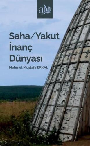 Saha - Yakut İnanç Dünyası