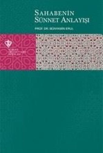 Sahabenin Sünnet Anlayışı | Kitap Ambarı