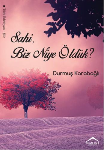 Sahi, Biz Niye Öldük? | Kitap Ambarı