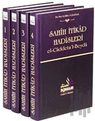 Sahih İtikad Hadisleri (4 Cilt) El-caddetu’l-Beyda (Ciltli) | Kitap Am