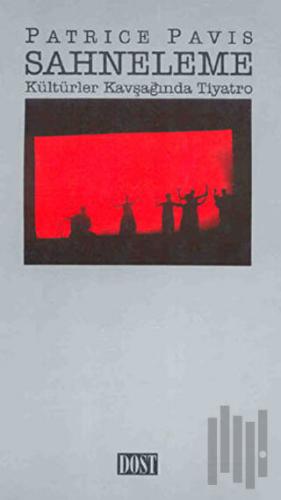 Sahneleme Kültürler Kavşağında Tiyatro