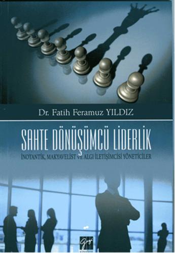 Sahte Dönüşümcü Liderlik