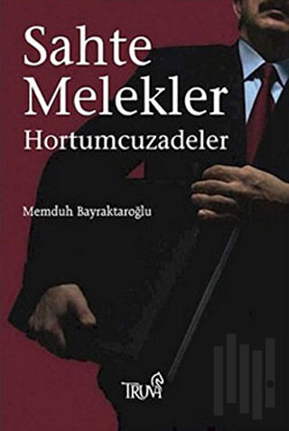 Sahte Melekler Hortumcuzadeler