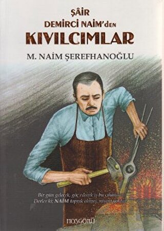 Şair Demirci Naim’den Kıvılcımlar