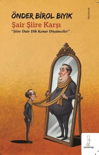 Şair Şiire Karşı - Şiire Dair Dik Kenar Düşünceler | Kitap Ambarı