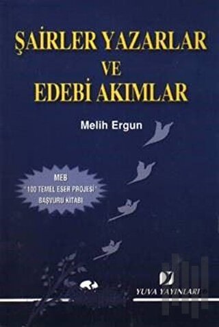Şairler Yazarlar ve Edebi Akımlar