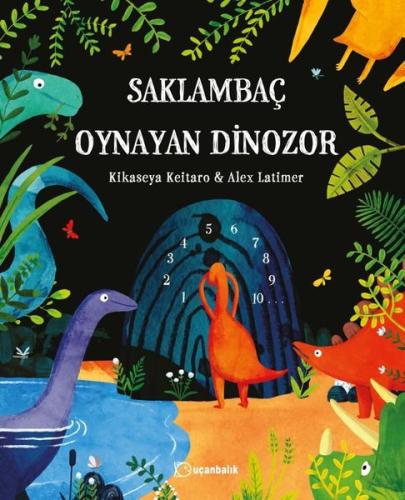 Saklambaç Oynayan Dinozor | Kitap Ambarı