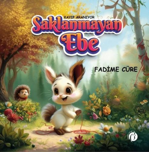 Saklanmayan Ebe - Kayıp Aranıyor | Kitap Ambarı