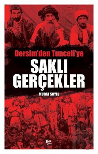Saklı Gerçekler - Dersim'den Tunceli'ye