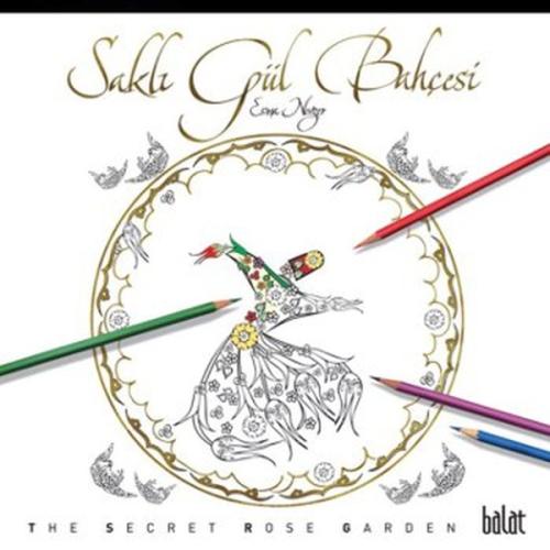 Saklı Gül Bahçesi (Ciltli)