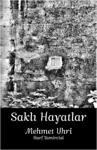 Saklı Hayatlar (Ciltli) | Kitap Ambarı