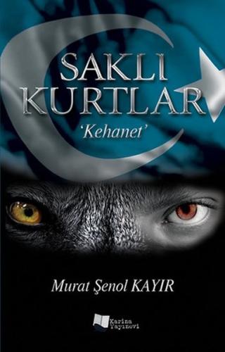 Saklı Kurtlar Kehanet | Kitap Ambarı