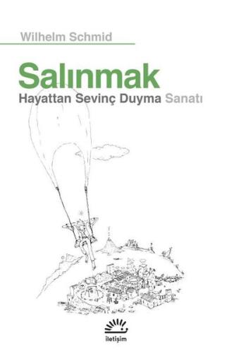 Salınmak - Hayattan Sevinç Duyma Sanatı | Kitap Ambarı