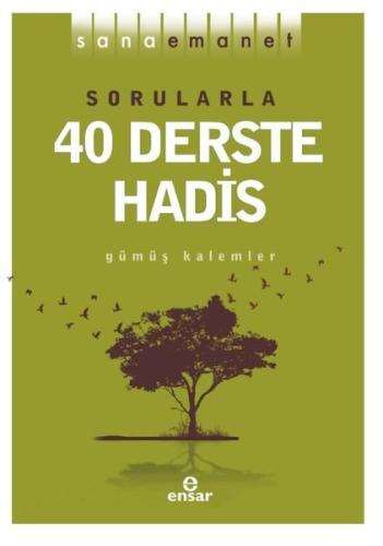 Sana Emanet - Sorularla 40 Derste Hadis | Kitap Ambarı
