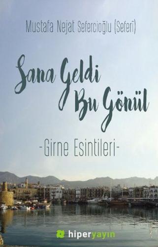 Sana Geldi Bu Gönül | Kitap Ambarı