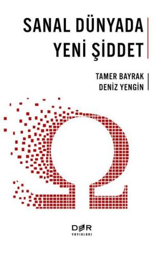 Sanal Dünyada Yeni Şiddet | Kitap Ambarı