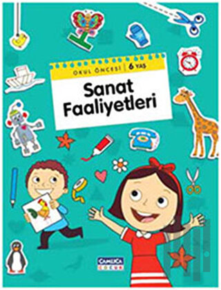 Sanat Faaliyetleri - Okul Öncesi 6 Yaş