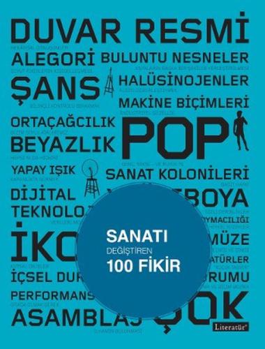 Sanatı Değiştiren 100 Fikir | Kitap Ambarı
