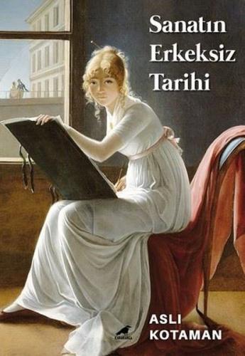 Sanatın Erkeksiz Tarihi | Kitap Ambarı