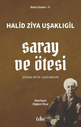 Saray ve Ötesi: Orijinal Metin-Açıklamalar