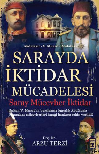 Sarayda İktidar Mücadelesi  Saray, Mücevher, İktidar
