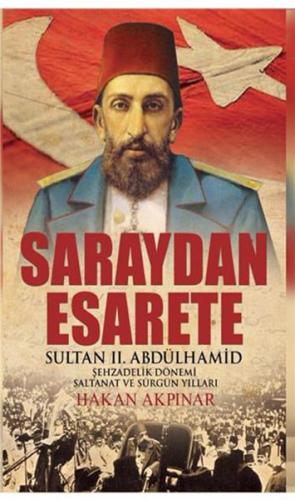 Saraydan Esarete | Kitap Ambarı