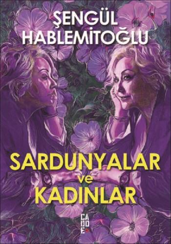 Sardunyalar ve Kadınlar