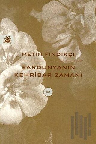 Sardunyanın Kehribar Zamanı